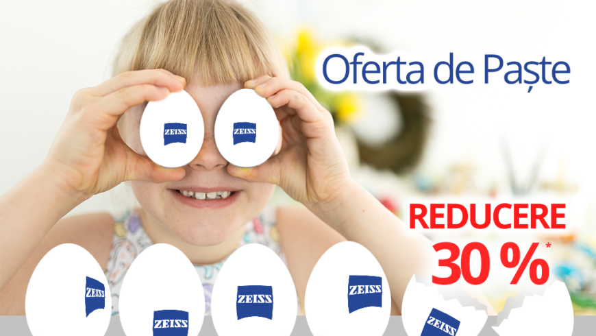 Oferta de Paște – Reducere 30% la Zeiss Monofocal DuraVision Platinum
